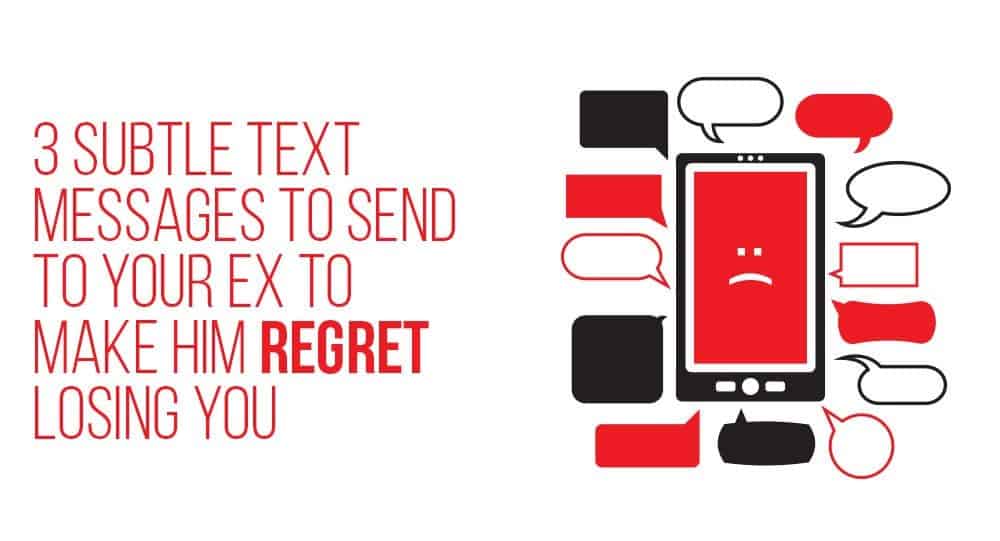 How to make a man regret losing you psychology