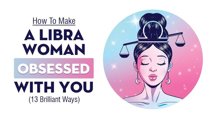 How to win a Libra man from distance
